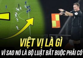 Luật việt vị mới nhất theo quy định của FIFA có gì hấp dẫn?